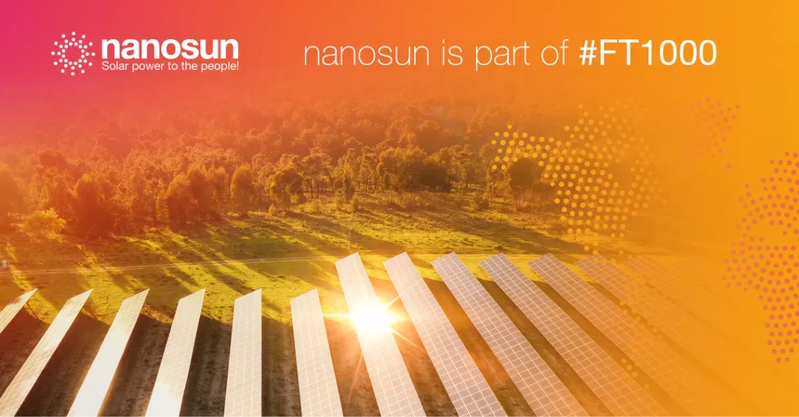 إن Nanosun هي من بين أسرع 250 شركة نموًا في أوروبا. شكرًا لكم!